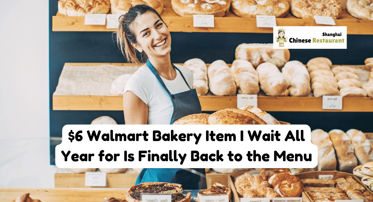 $6 Walmart Bakery Item I Wait All Year for Is Finally Back to the Menu