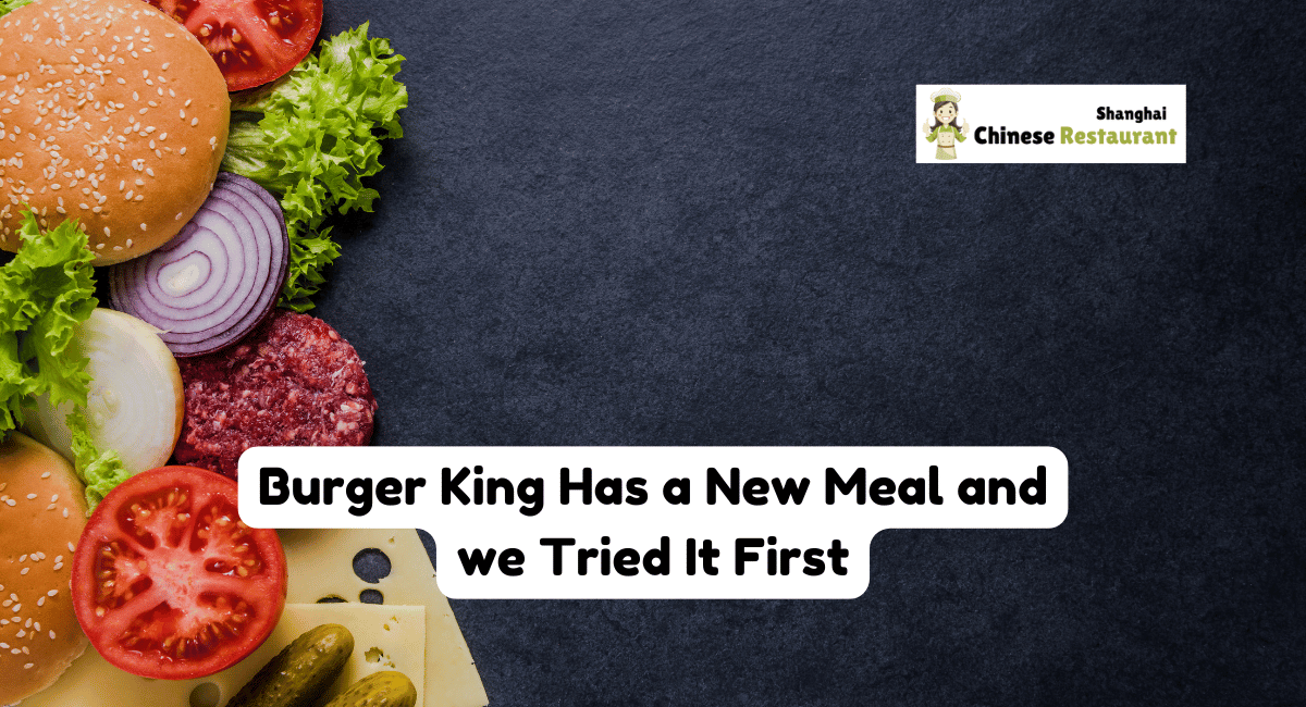 Burger King Has a New Meal and we Tried It First