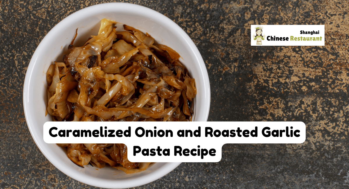 Caramelized Onion and Roasted Garlic Pasta Recipe