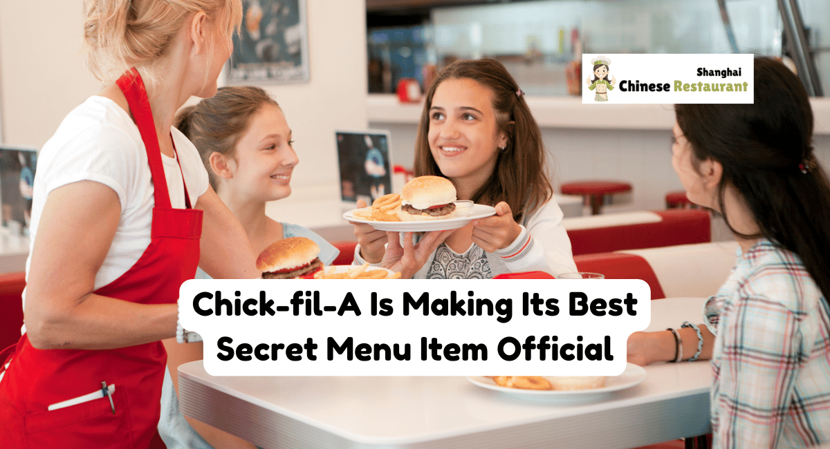 Chick-fil-A Is Making Its Best Secret Menu Item Official