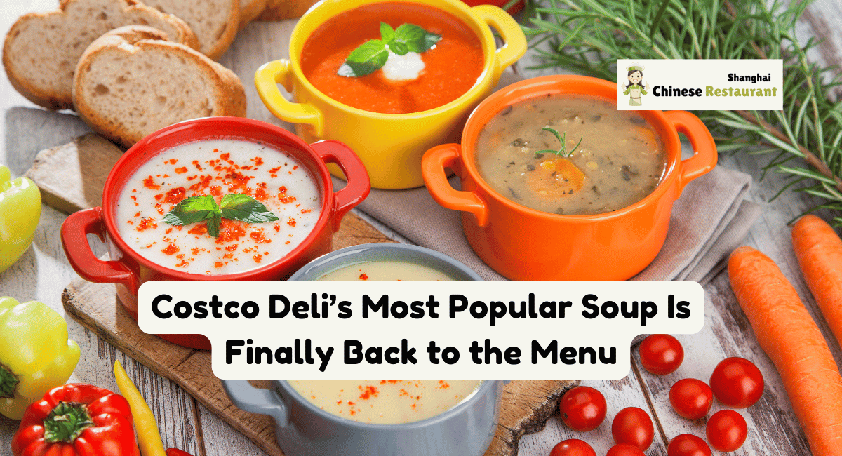 Costco Deli's Most Popular Soup Is Finally Back to the Menu