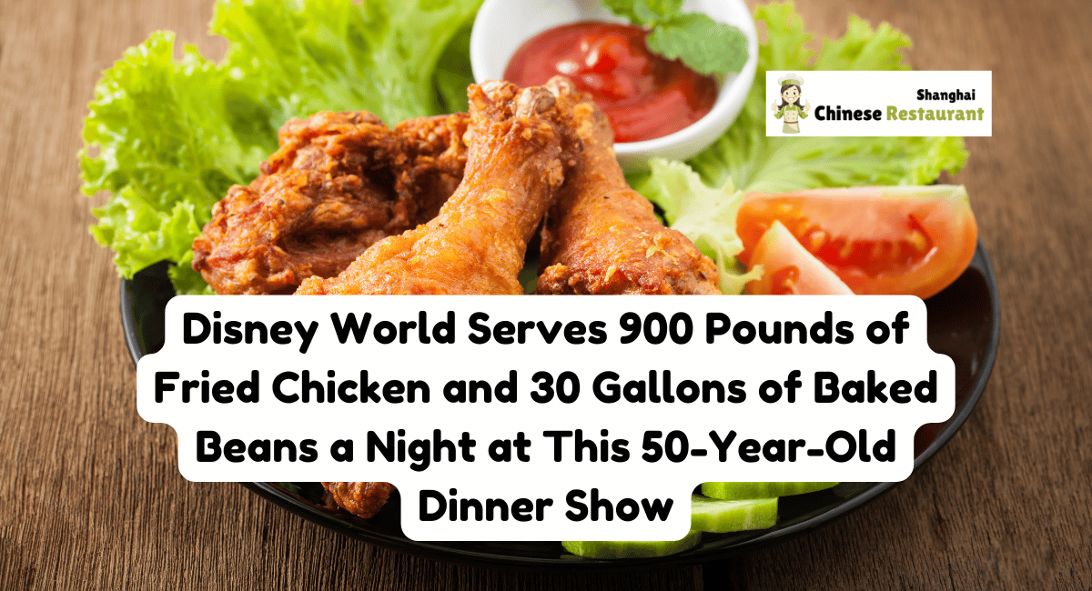 Disney World Serves 900 Pounds of Fried Chicken and 30 Gallons of Baked Beans a Night at This 50-Year-Old Dinner Show