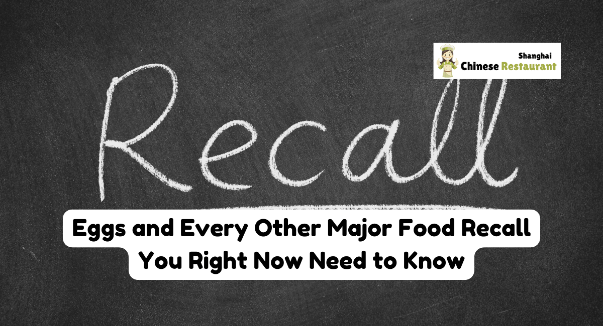 Eggs and Every Other Major Food Recall You Right Now Need to Know