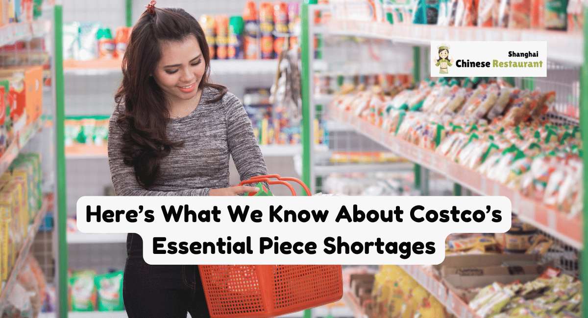 Here's What We Know About Costco's Essential Piece Shortages