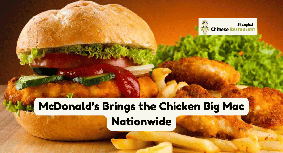 McDonald's Brings the Chicken Big Mac Nationwide