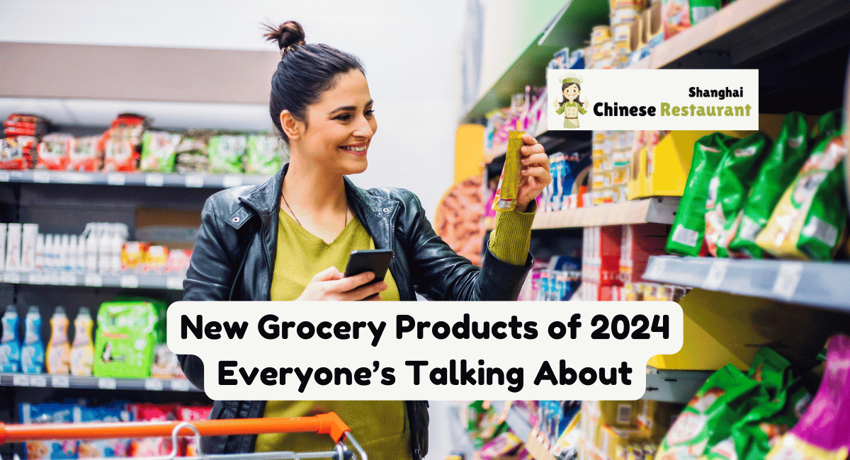 New Grocery Products of 2024 Everyone's Talking About