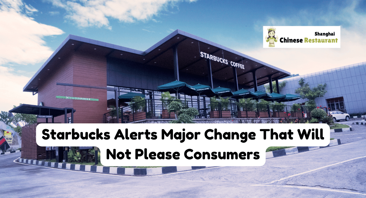 Starbucks Alerts Major Change That Will Not Please Consumers