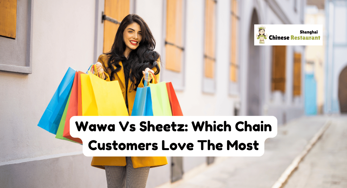 Wawa Vs Sheetz: Which Chain Customers Love The Most