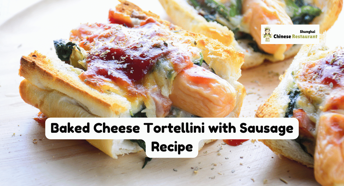 Baked Cheese Tortellini with Sausage Recipe