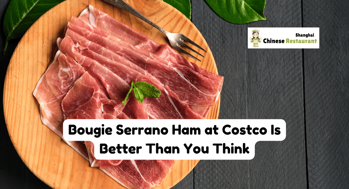 Bougie Serrano Ham at Costco Is Better Than You Think