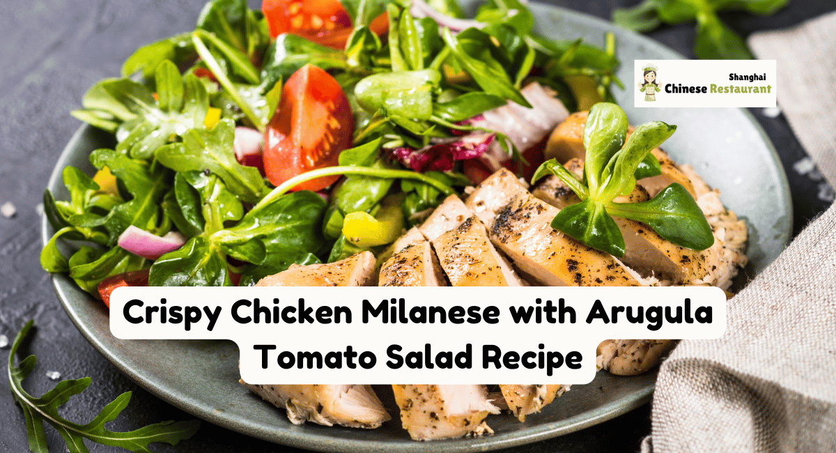 Crispy Chicken Milanese with Arugula Tomato Salad Recipe