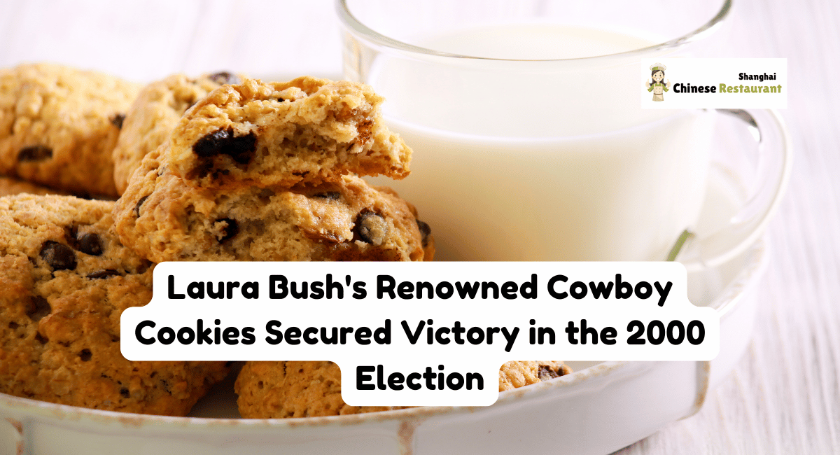 Laura Bush's Renowned Cowboy Cookies Secured Victory in the 2000 Election