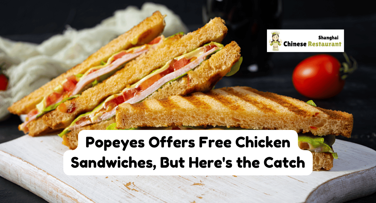 Popeyes Offers Free Chicken Sandwiches, But Here's the Catch